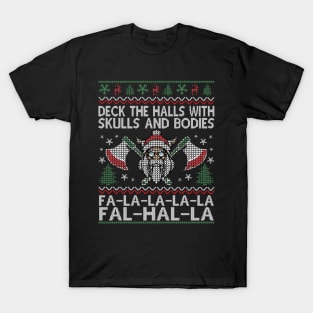 Deck The Halls With Skulls And Bodies Funny Ugly Viking Christmas Gift T-Shirt